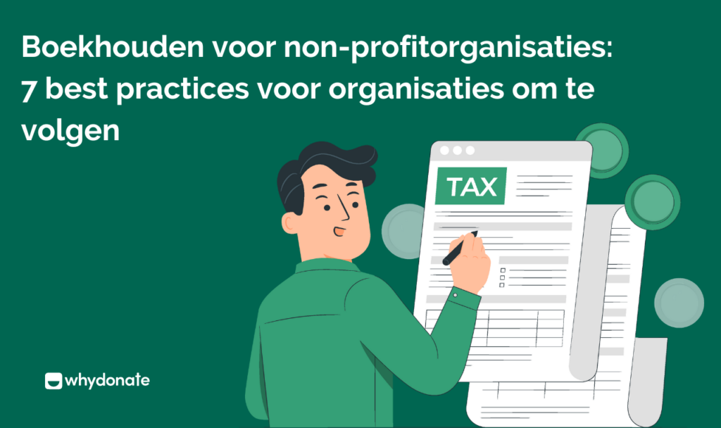 Boekhouden voor non-profitorganisaties: 7 best practices voor organisaties om te volgen