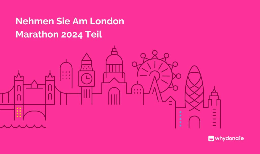 London Marathon 2024 Nehmen Sie Am London Marathon 2024 Teil: Starten Sie Eine Spendenaktion Und Werden Sie Teil Der Sache!