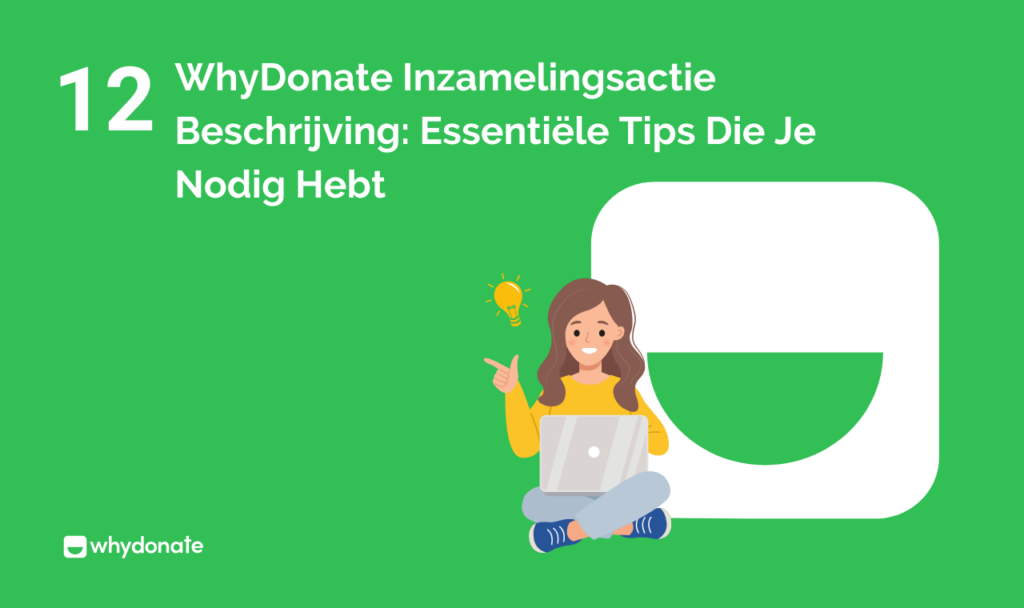 WhyDonate Inzamelingsactie Beschrijving Essentiele Tips Die Je Nodig Hebt WhyDonate Inzamelingsactie Beschrijving: 12 Cruciale Tips Die Je Nodig Hebt