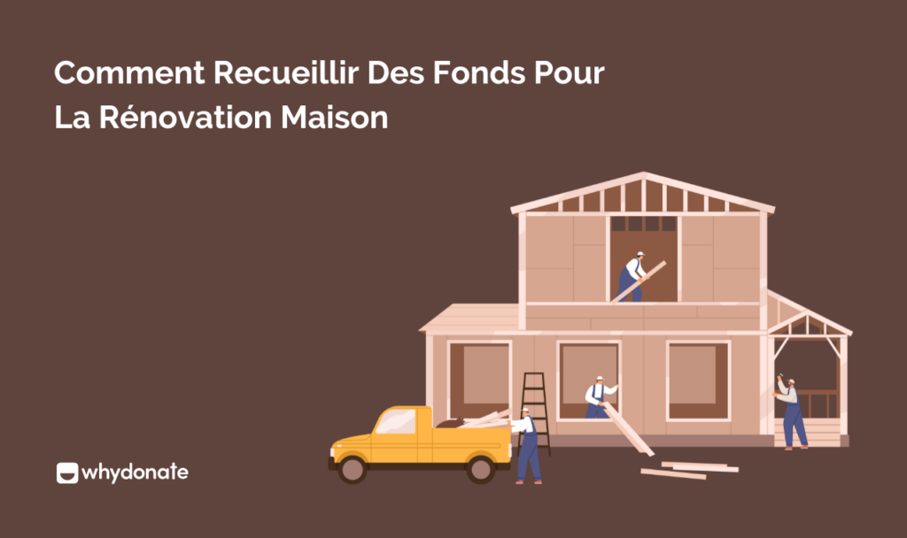 Recueillir Des Fonds Pour La Rénovation Maison