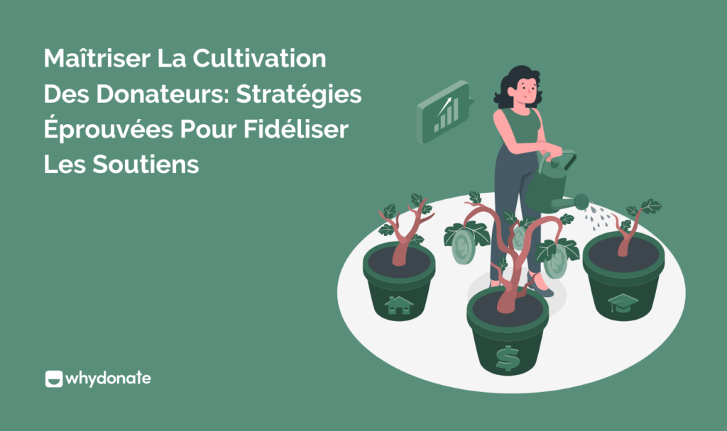 Cultivation des Donateurs
