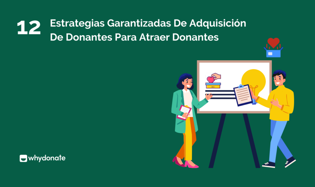 Estrategias Garantizadas De Adquisición De Donantes Para Atraer Donantes