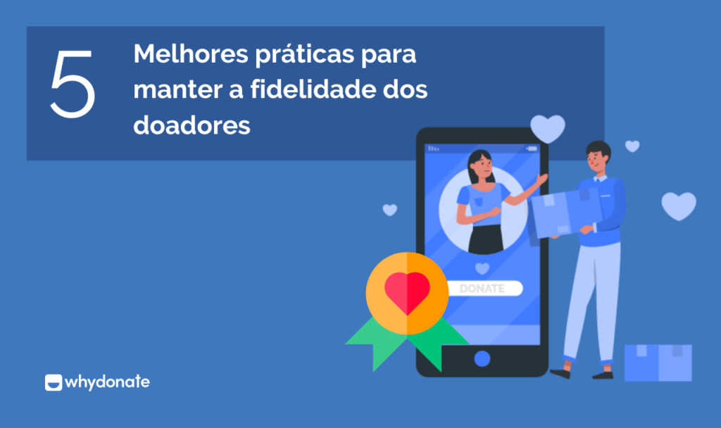 Melhores práticas para manter a fidelidade dos doadores