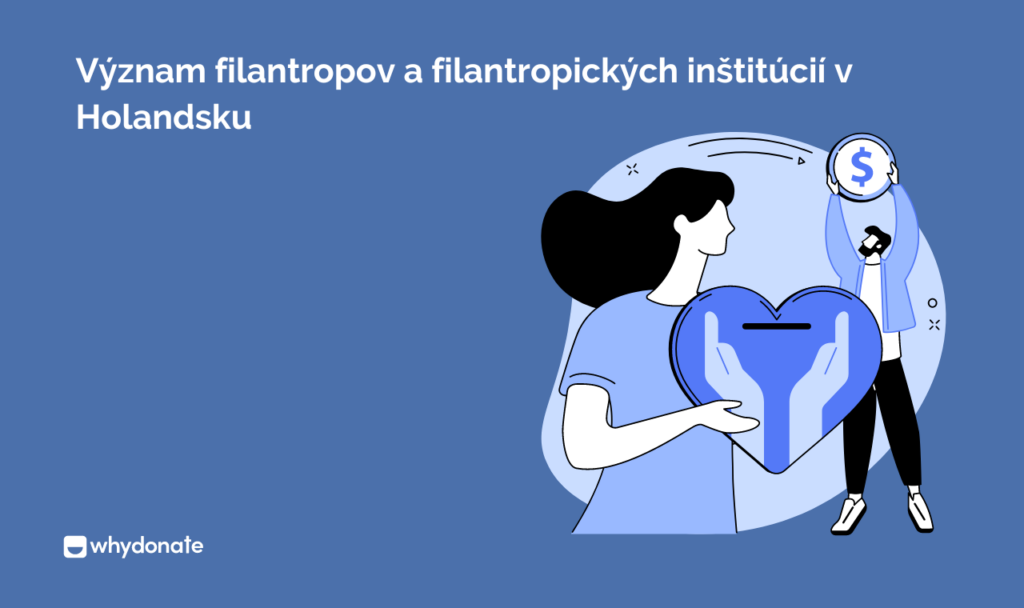 Význam filantropov a filantropických inštitúcií v Holandsku