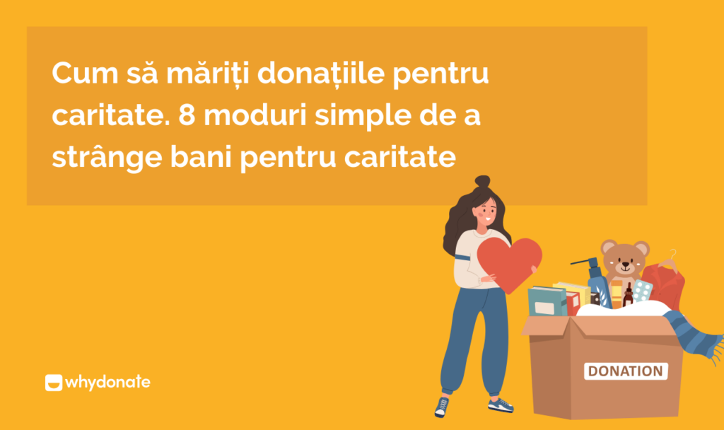 Cum să măriți donațiile pentru caritate. 8 moduri simple de a strânge bani pentru caritate