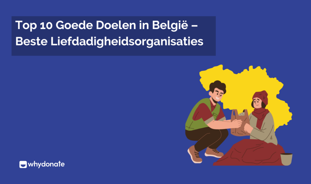 Top 10 Goede Doelen in België – Beste Liefdadigheidsorganisaties 1 Top 10 Goede Doelen in België