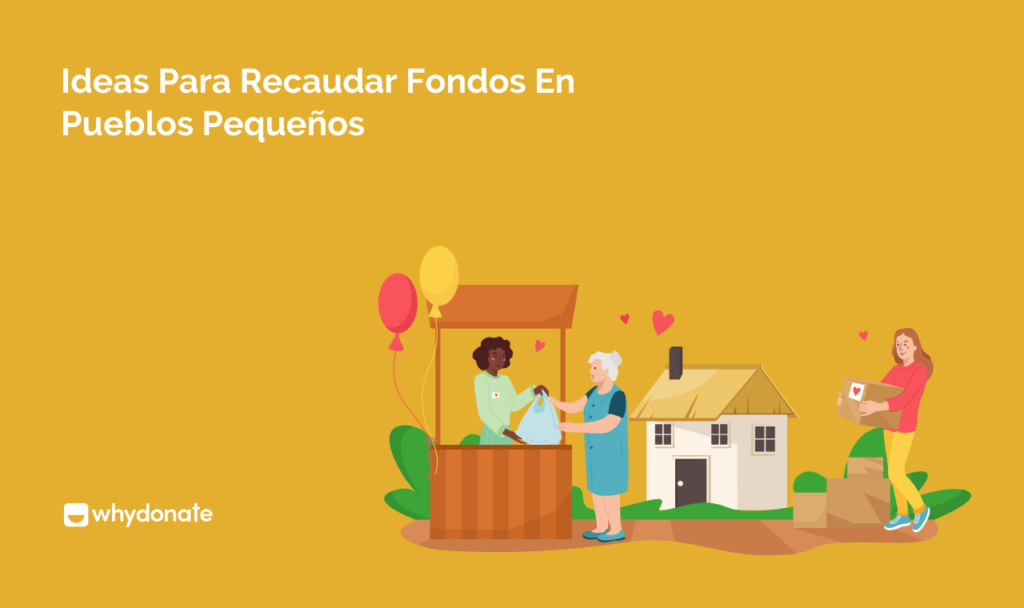 Ideas Para Recaudar Fondos En Pueblos Pequeños
