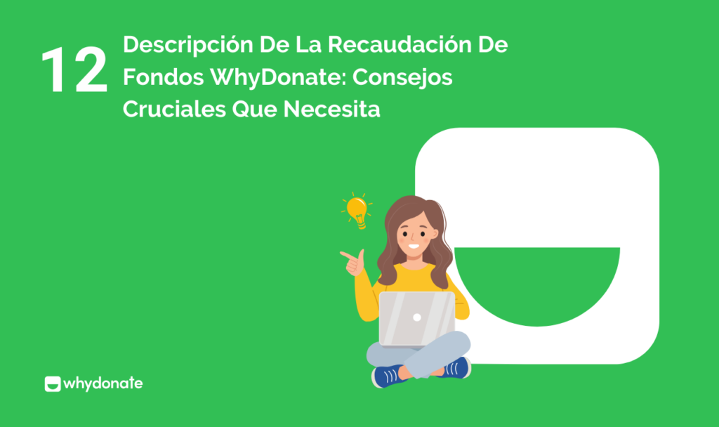 Descripción De La Recaudación De Fondos WhyDonate: 12 Consejos Cruciales Que Necesita