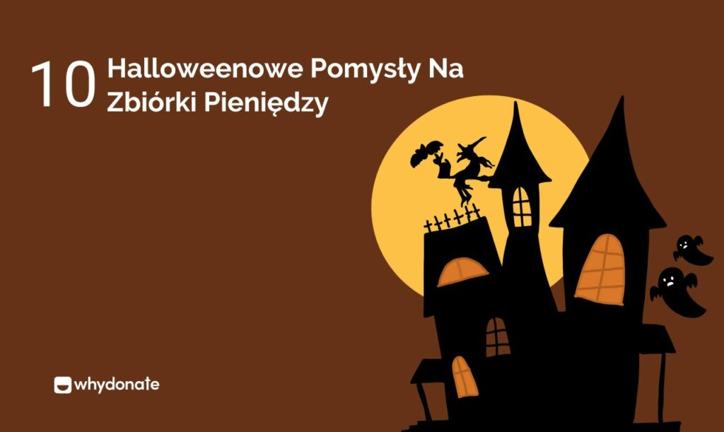Halloweenowe Pomysły Na Zbiórki Pieniędzy
