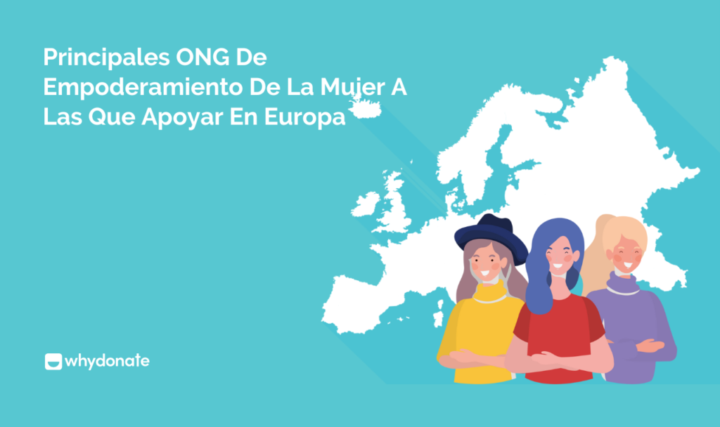 Principales ONG de empoderamiento de la mujer a las que apoyar en Europa