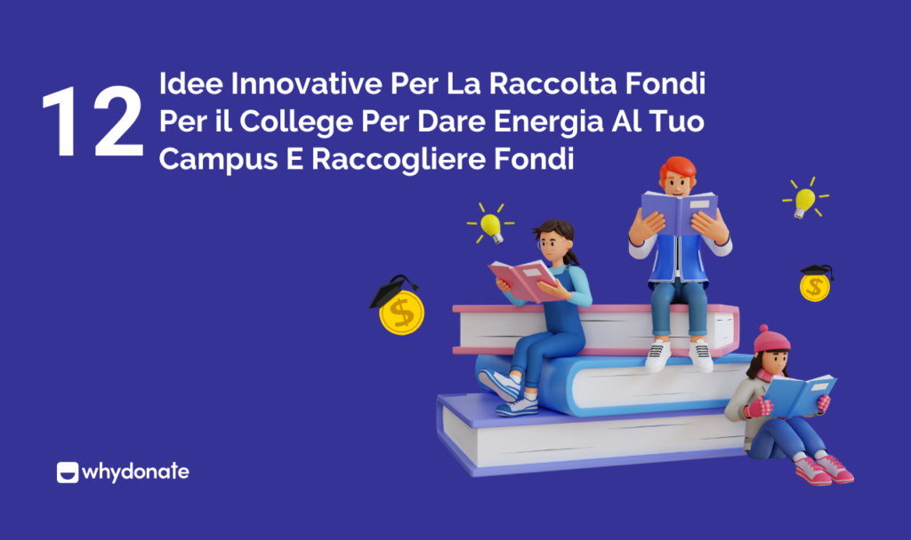 Idee innovative per la raccolta fondi per il college per dare energia al tuo campus e raccogliere fondi
