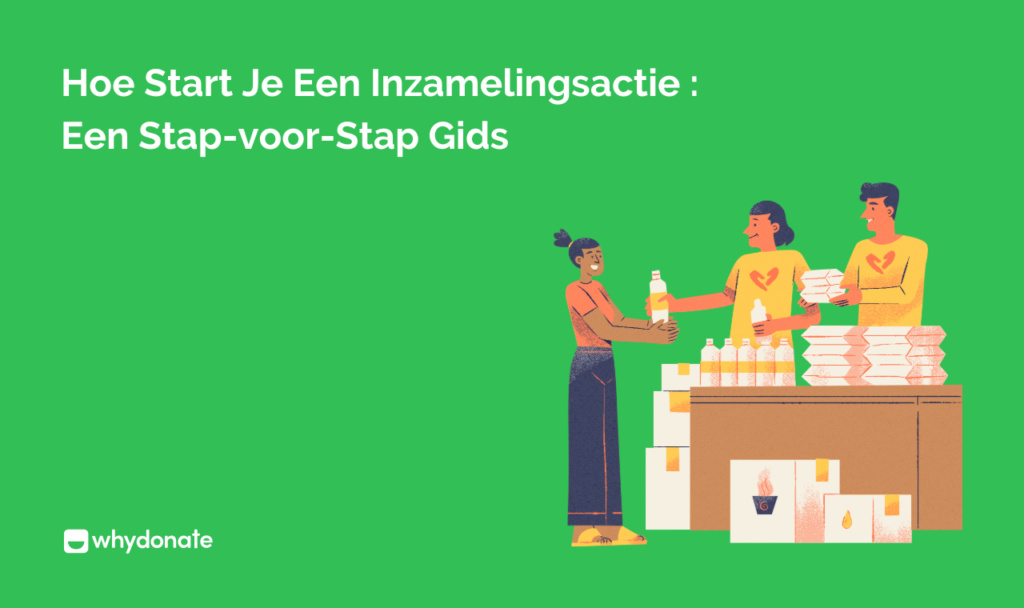 hoe start je een inzamelingsactie