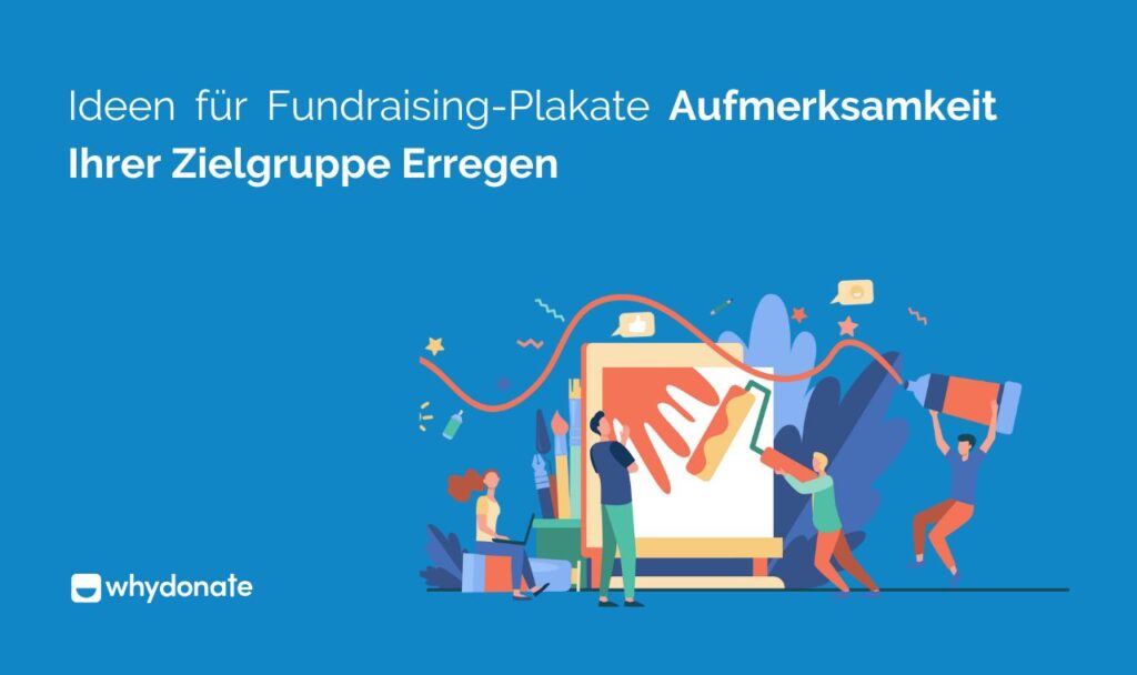 Fundraising Plakate Ideen Für Fundraising-Plakate, Die Aufmerksamkeit Ihrer Zielgruppe Erregen