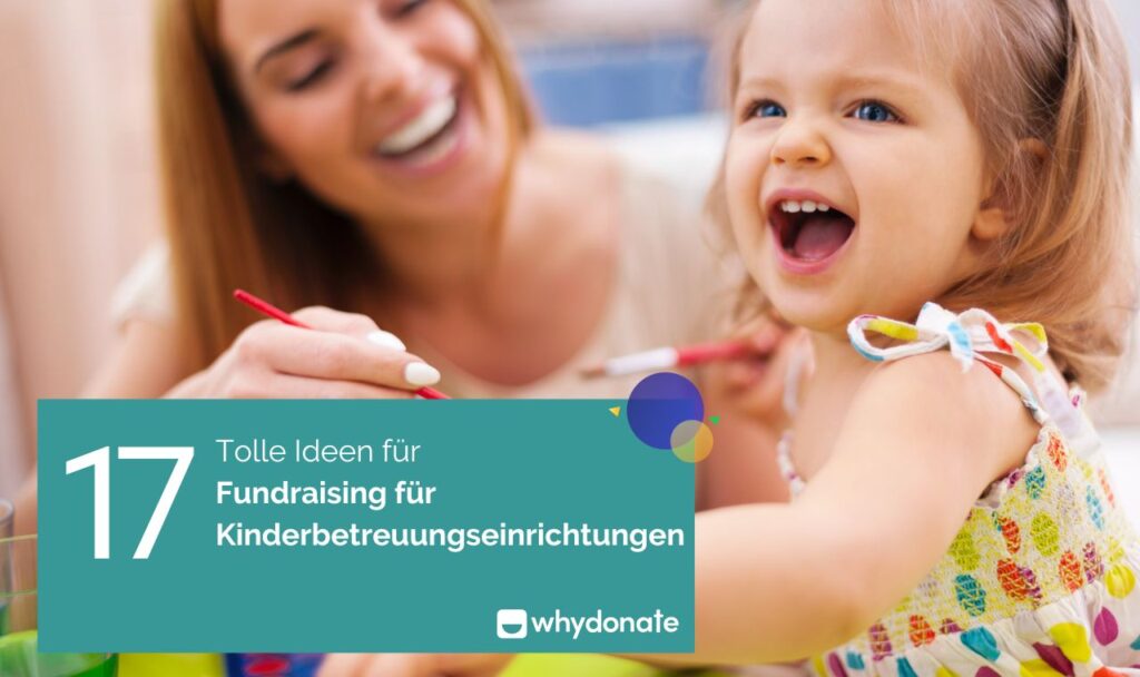 Fundraising-Ideen für Kinderbetreuungseinrichtungen