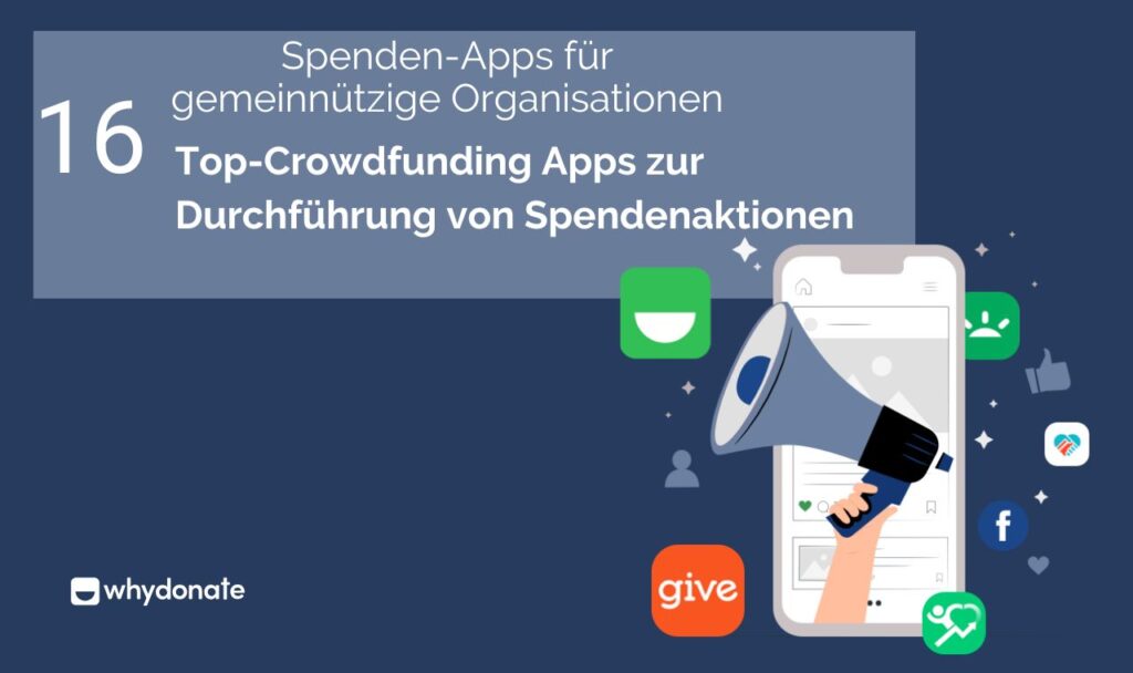 Spenden Apps fur Spenden-App Für Non-Profit-Organisationen - Die 16 Besten Crowdfunding-Apps Für Die Durchführung Von Spendenaktionen