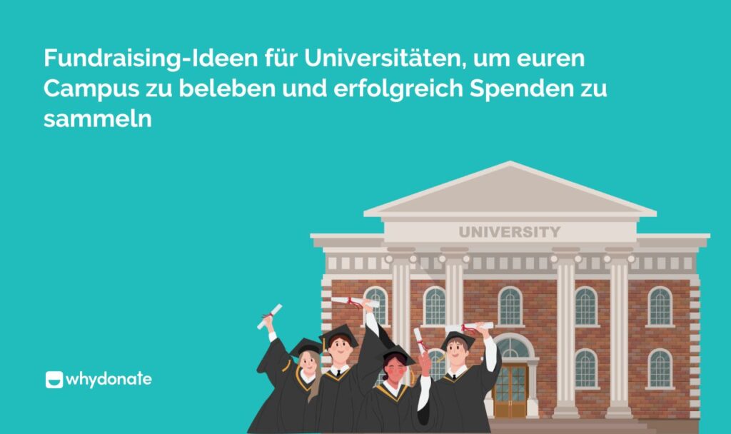 10 Kreative Fundraising-Ideen Für Universitäten, Die Zum Handeln Inspirieren 1 fundraising-ideen für universitäten