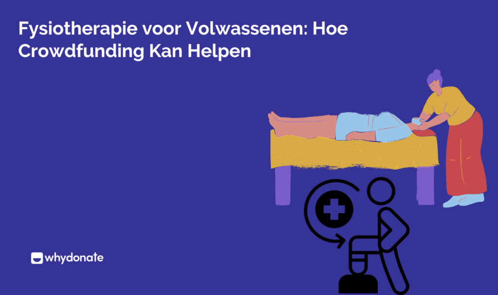 Fysiotherapie voor Volwassenen: Hoe Crowdfunding Kan Helpen