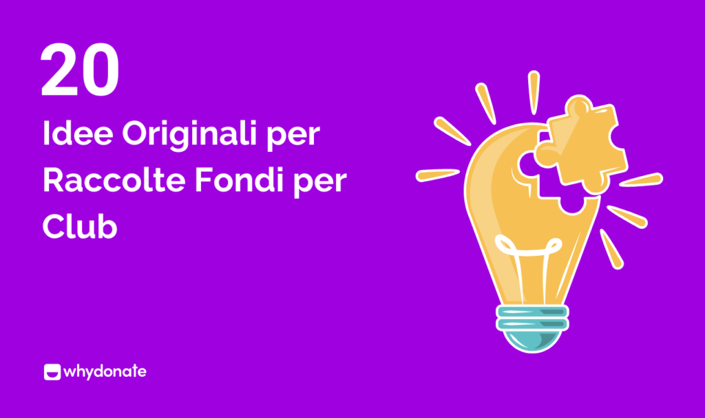 1 1 20+ Idee Originali per Raccolte Fondi per Club