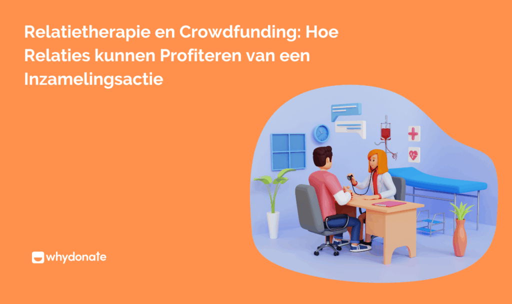 Relatietherapie en Crowdfunding: Hoe Relaties kunnen Profiteren van een Inzamelingsactie