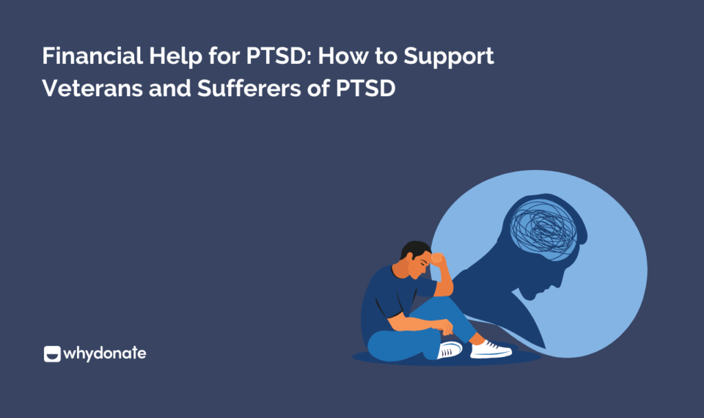 Financial Help for PTSD - How to Support Veterans and Sufferers of PTSD