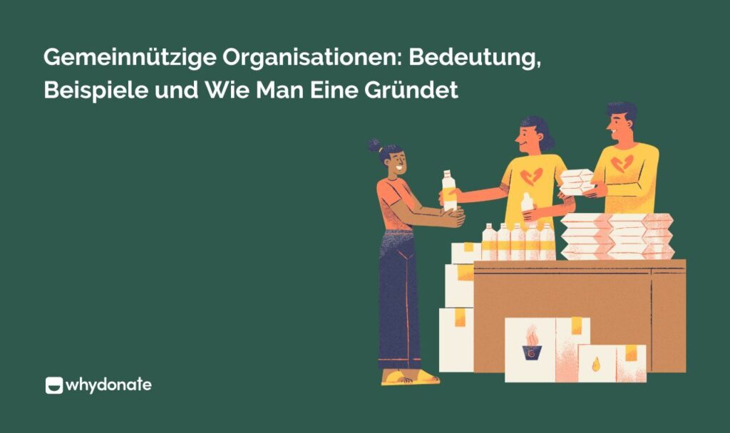 Gemeinnützige Organisationen: Bedeutung, Beispiele und Wie Man Eine Gründet 13 Gemeinnützige Organisationen