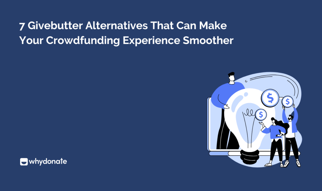 7 Εναλλακτικές Του Δώστε Βούτυρο Που Μπορούν Να Κάνουν Την Εμπειρία Crowdfunding Πιο Ομαλή 18 Givebutter Alternatives