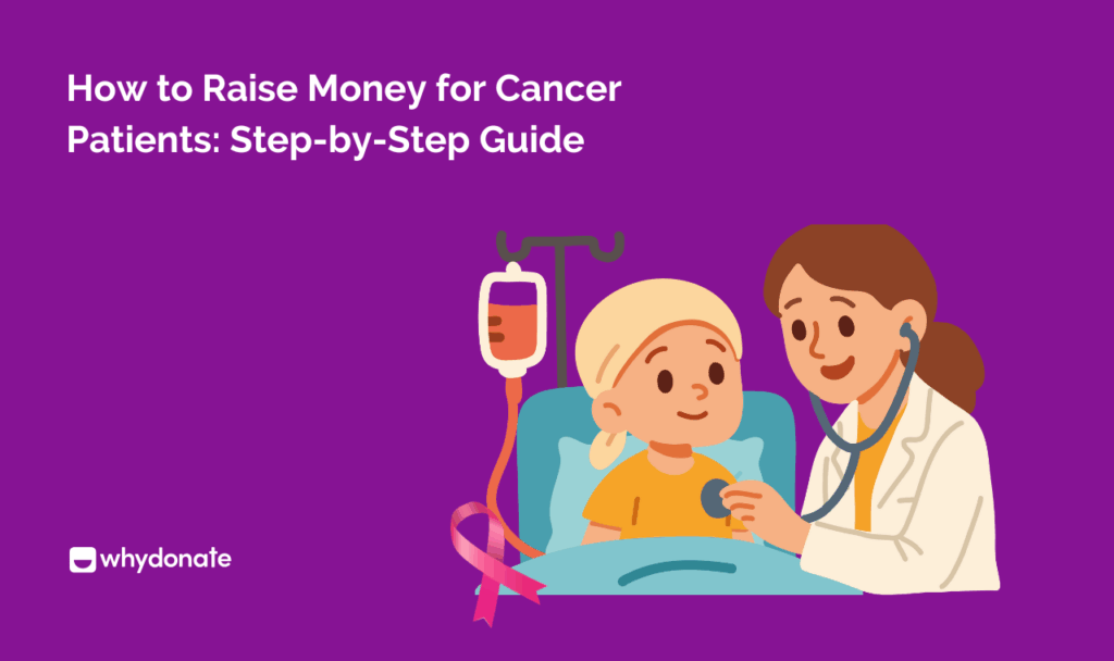 How to Raise Money for Cancer Patient Step-by-Step Guide