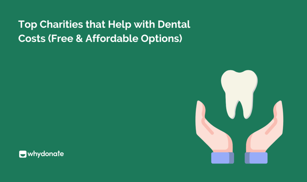 Top Charities that Help with Dental Costs (Free & Affordable Options)