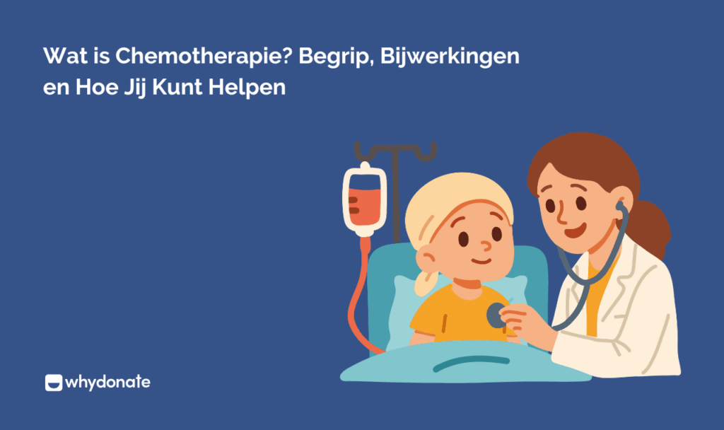 Wat is Chemotherapie? Begrip, Bijwerkingen en Hoe Jij Kunt Helpen 1 Wat is Chemotherapie