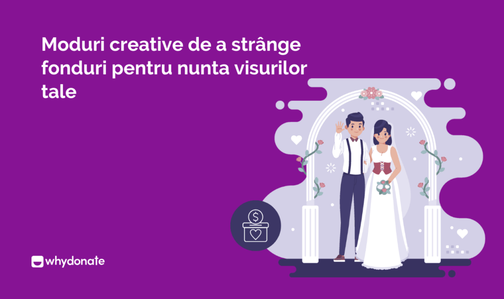 10 moduri creative de a strânge fonduri pentru nunta visurilor tale 19 Moduri creative de a strânge fonduri