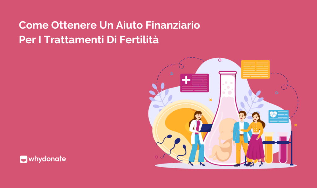Come Ottenere Aiuto Finanziario per i Trattamenti di Fertilità 6 Come Ottenere Un Aiuto Finanziario Per I Trattamenti Di Fertilità