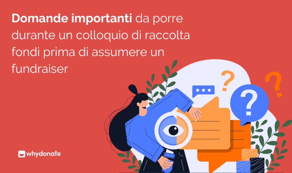 Domande Importanti Sulle Raccolte Fondi da Porre Prima di Assumere Fundraiser 1 Domande importanti da porre durante un colloquio di raccolta fondi prima di assumere un fundraiser