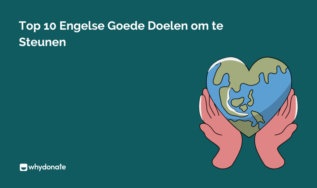 Top 10 Engelse Goede Doelen om te Steunen 8 Engelse Goede Doelen