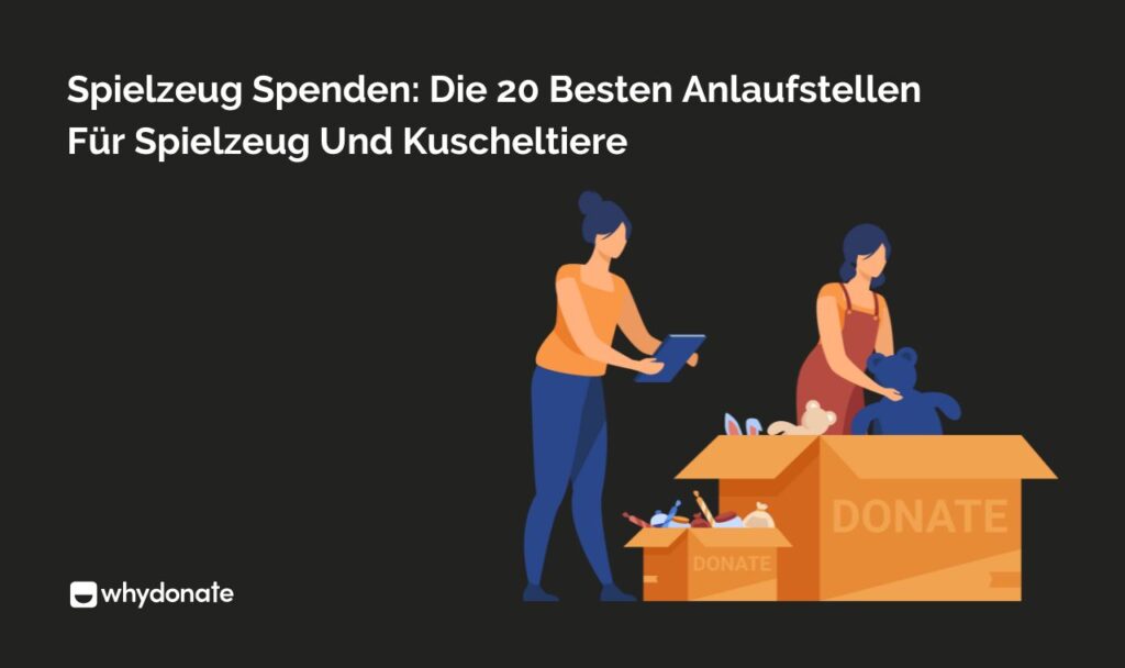 Spielzeug Spenden: Die 20 besten Anlaufstellen für Spielzeug und Kuscheltiere 1 Spielzeug und Kuscheltiere