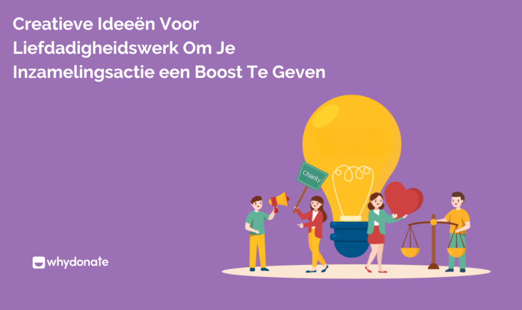 Creatieve Ideeën Voor Vrijwilligerswerk Om Je Inzamelingsactie een Boost Te Geven 4 Creatieve ideeën voor liefdadigheidswerk om je inzamelingsactie een boost te geven