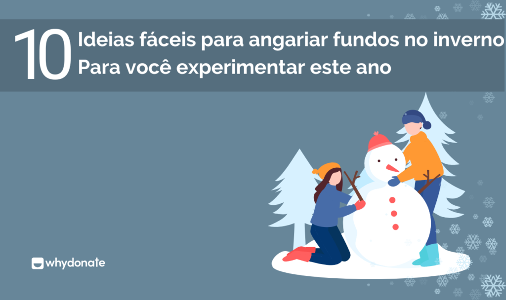Ideias fáceis para angariar fundos no inverno Para você experimentar este ano