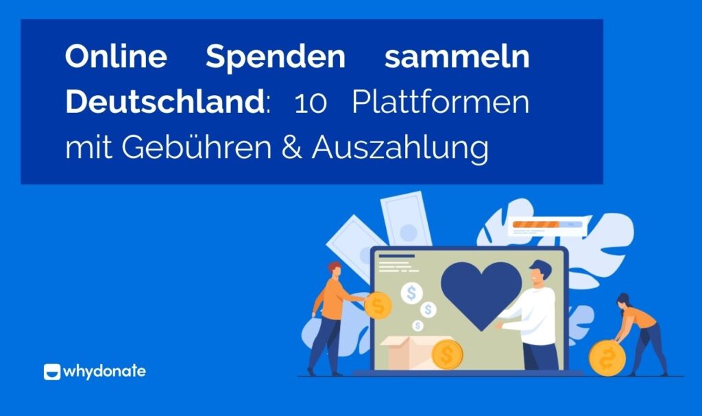 Online Spenden sammeln in Deutschland: 10 Plattformen im Gebühren- & Auszahlungs-Vergleich 8 Online Spenden sammeln