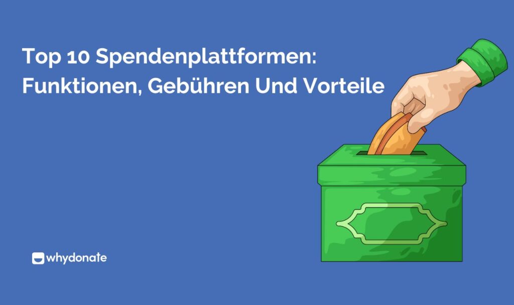 Top 10 Spendenplattformen 2026: Funktionen, Gebühren Und Vorteile 10 Spendenplattformen
