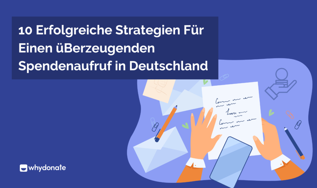10 erfolgreiche Strategien für einen überzeugenden Spendenaufruf in Deutschland