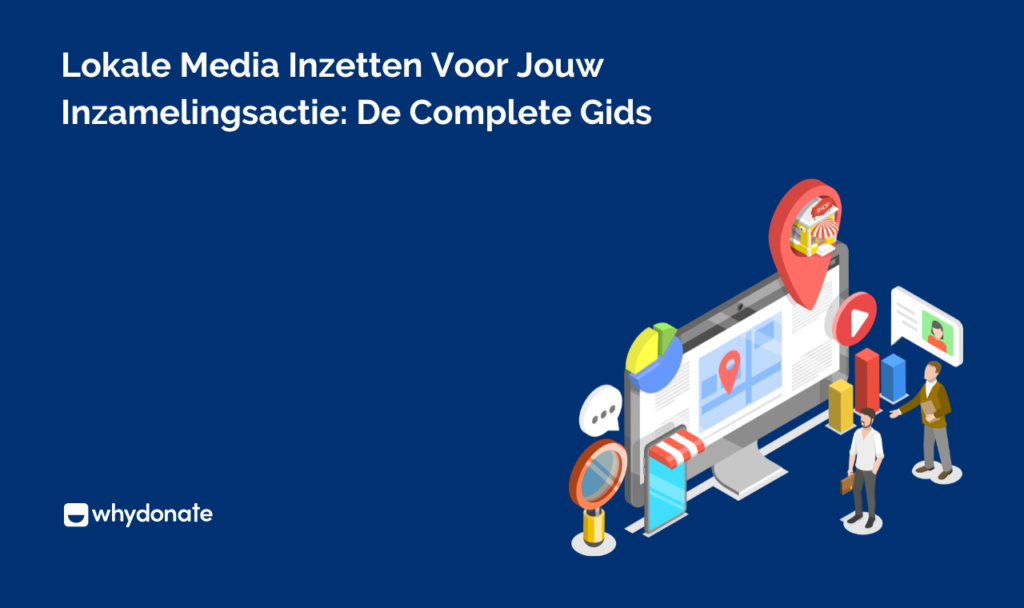 Lokale Media Inzetten Voor Jouw Inzamelingsactie: De Complete Gids 7 Lokale Media Inzetten Voor Jouw Inzamelingsactie: De Complete Gids